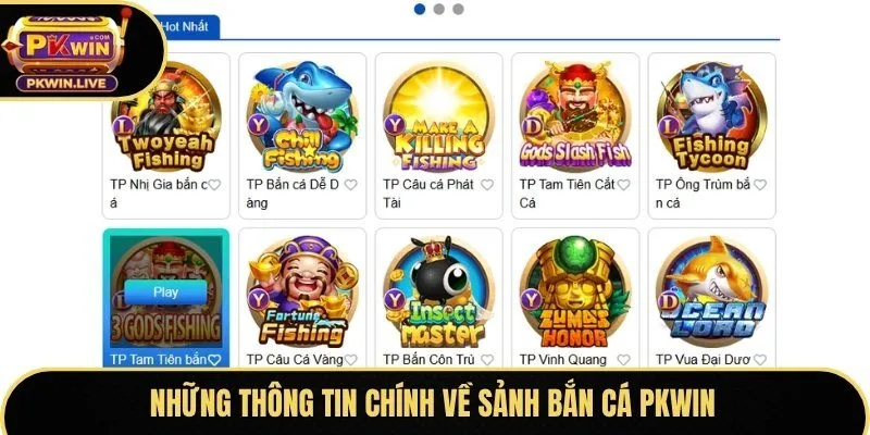 Những thông tin chính về sảnh bắn cá Pkwin