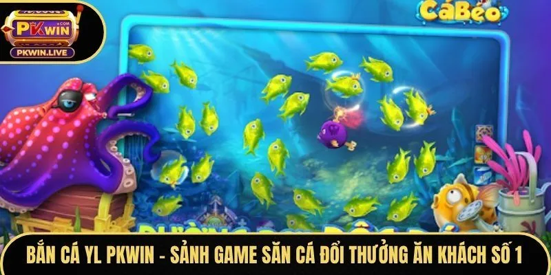 Bắn cá YL Pkwin