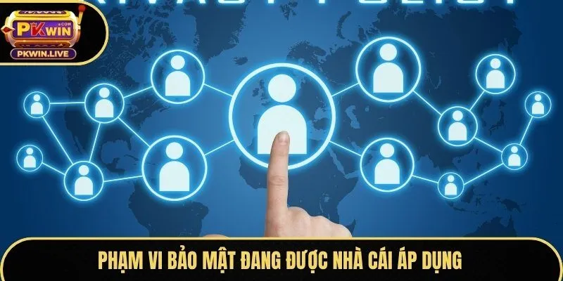 Phạm vi thu thập thông tin theo chính sách